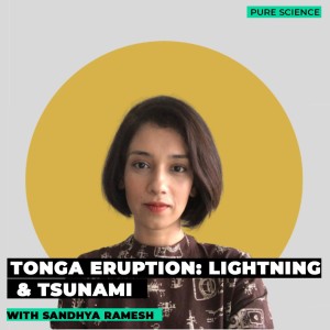 Pure Science: Tonga eruption sets lightning record, triggers new type of tsunami