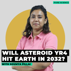 PureScience POD: All you need to know about the 'City Killer' asteroid & why it is unlikely to hit the Earth in 2032