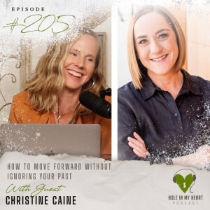 Episode 205: How to Move Forward Without Ignoring Your Past with Christine Caine