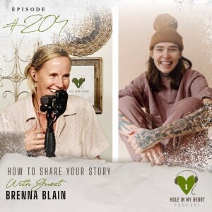 Episode 204: How to Share Your Story with Brenna Blain