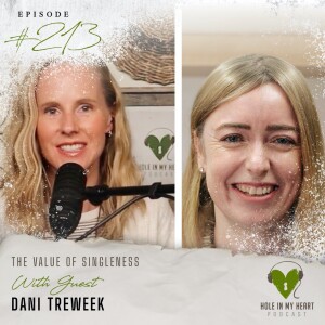 Episode 213: The Value of Singleness with Dani Treweek