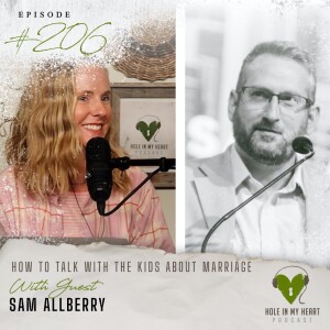 Episode 206:  How to Talk With the Kids About Marriage with Sam Allberry