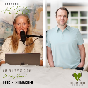 Episode 226: Are You Weak? Good! | Eric Schumacher