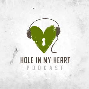 Episode 4: That Hole in my Heart