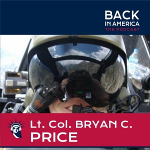 Lieutenant Colonel Bryan Price - Afghanistan, Counterterrorism, Seton Hall University... America will be (see episode note)