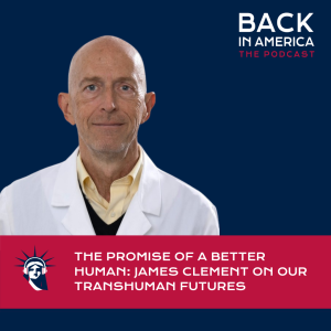 The Promise of a Better Human: James Clement on our Transhuman futures