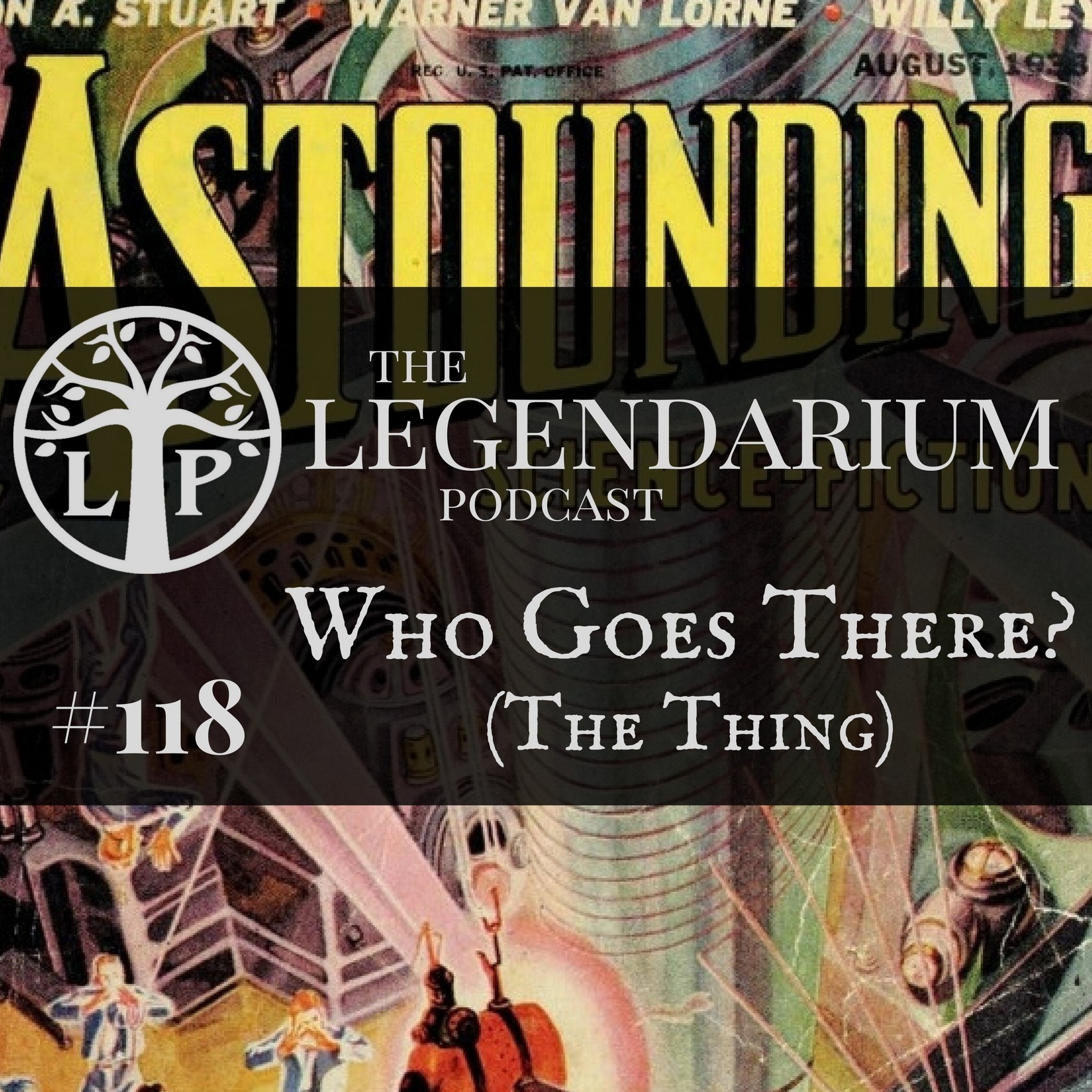 #118. Who Goes There? ("The Thing")