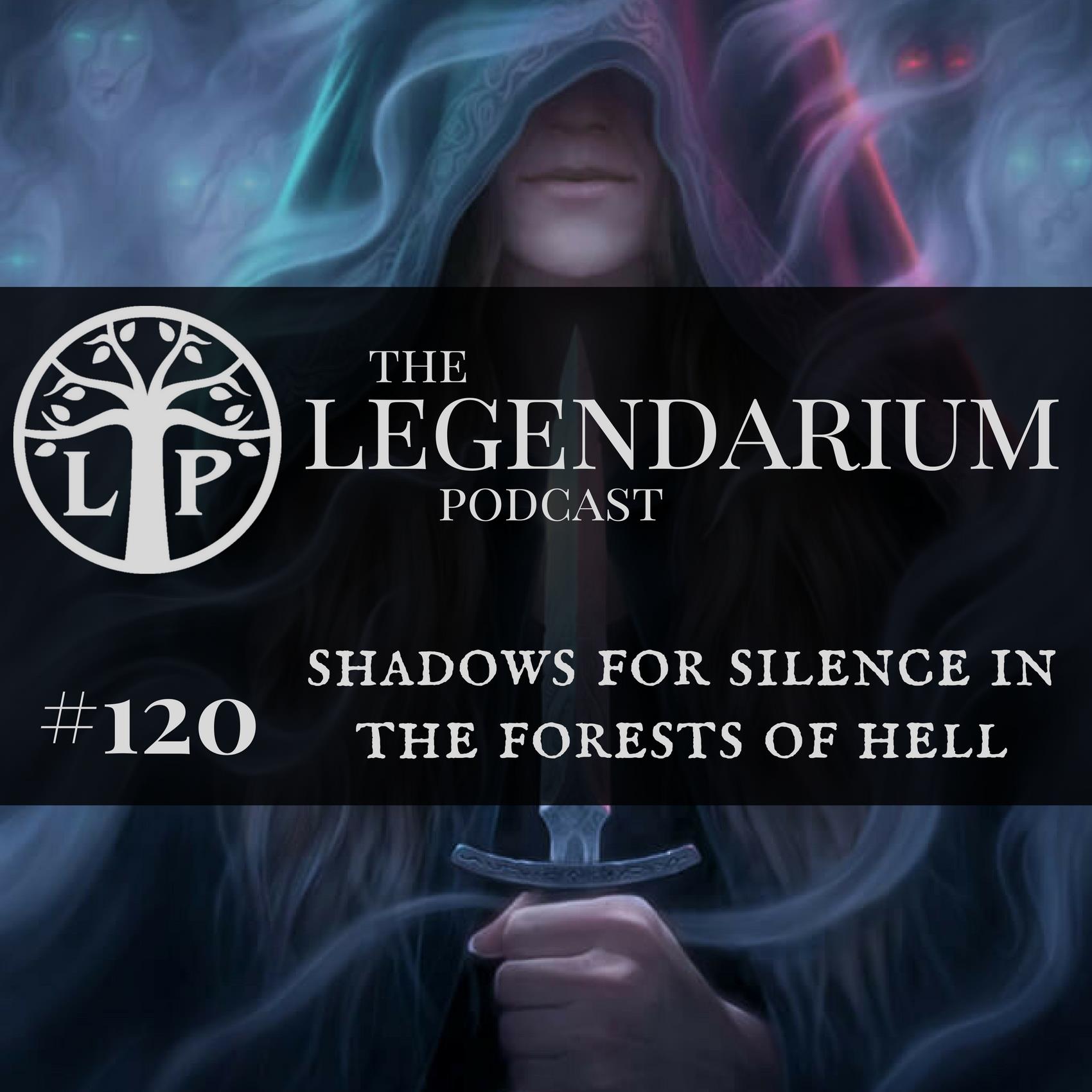 #120. Shadows for Silence in the Forests of Hell