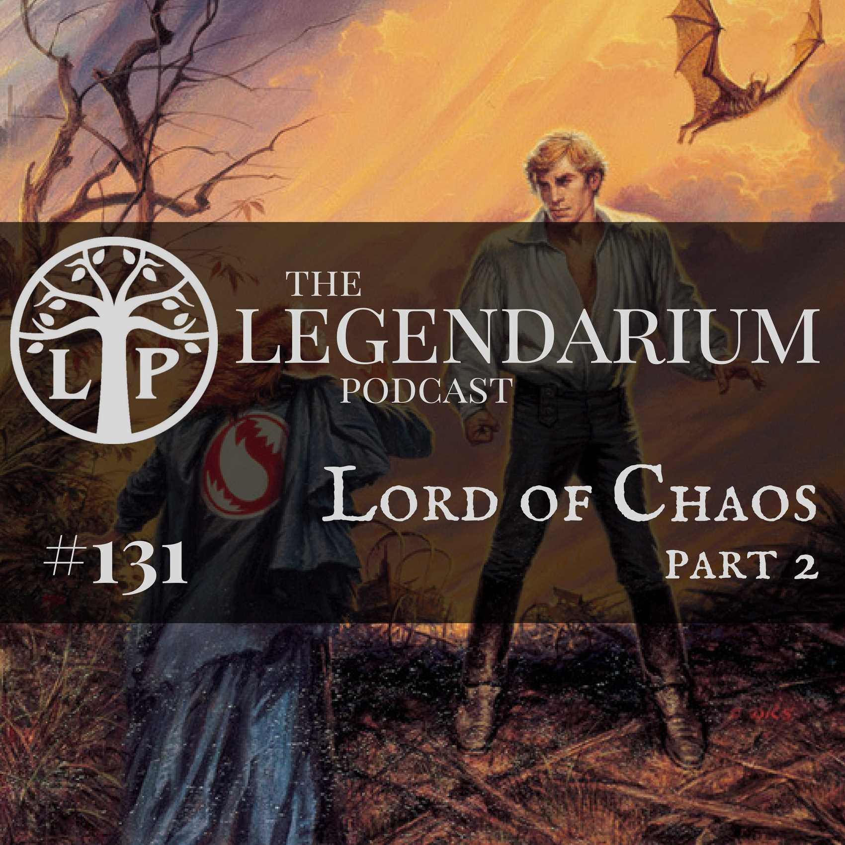 #131. Lord of Chaos, part 2