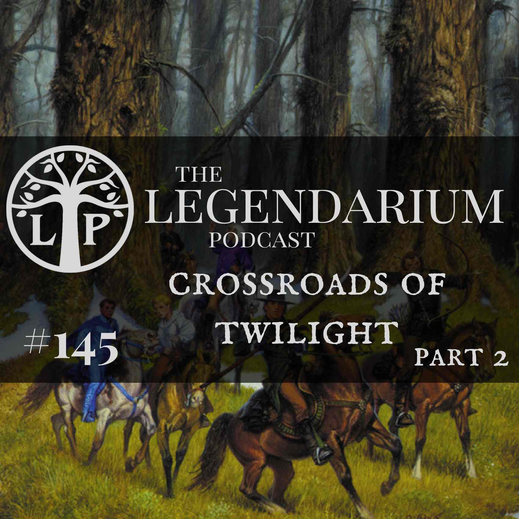 #145. Crossroads of Twilight, part 2