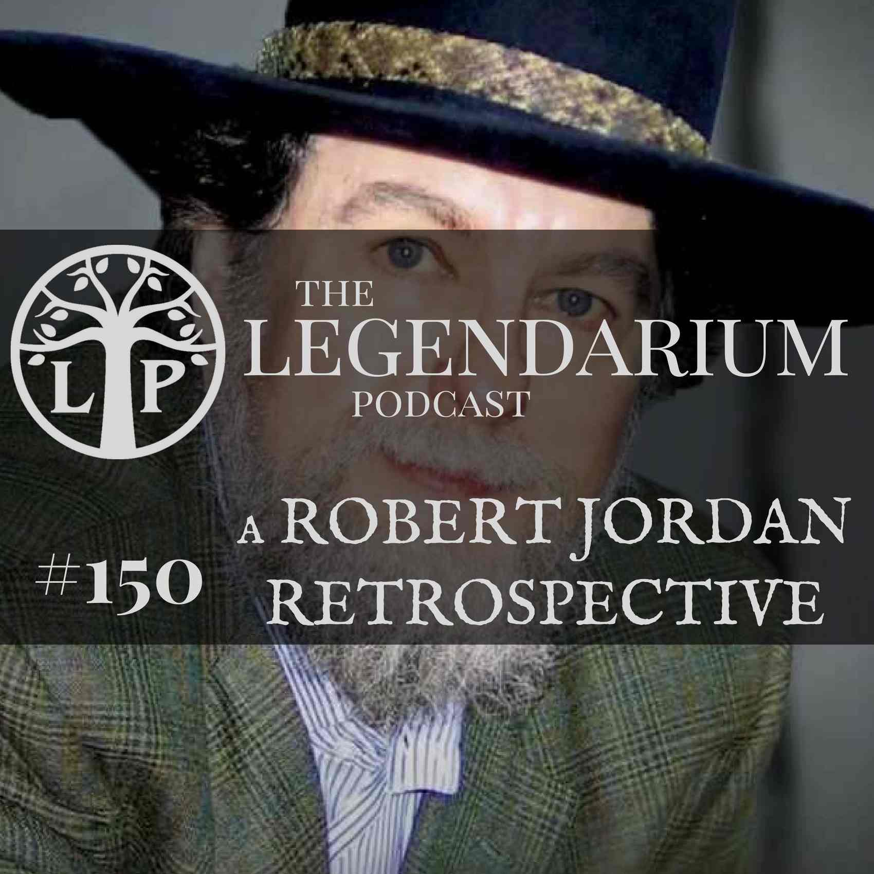 #150. A Robert Jordan Retrospective