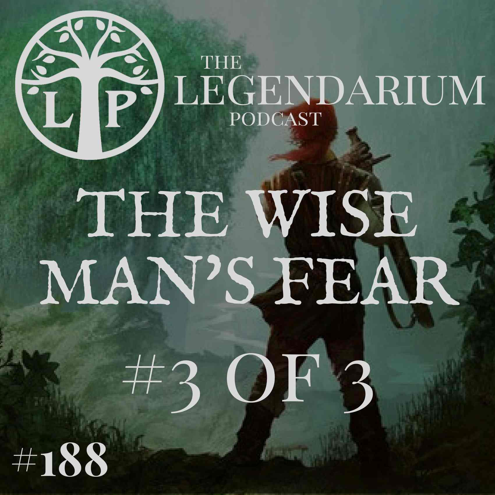 #188. The Wise Man's Fear, part 3