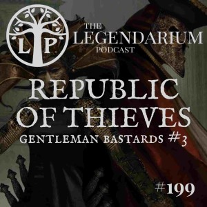 #199. Republic of Thieves (Gentleman Bastards #3)
