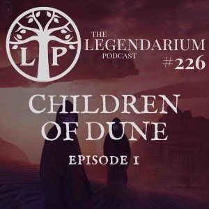 #226. Children of Dune, ep.1