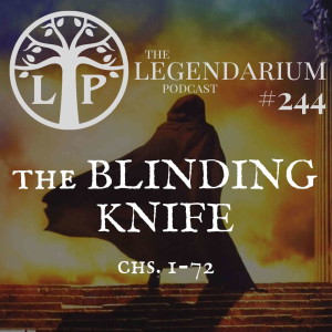 #244. The Blinding Knife, chs. 1-72