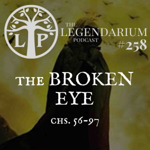 #258. The Broken Eye, chs. 56-97 (Lightbringer #3)