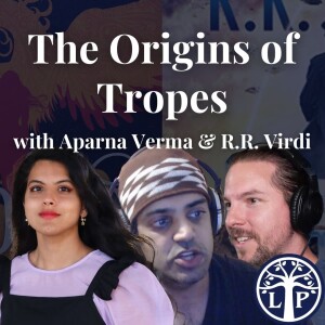 #413. The Origins of Tropes: Comparative Mythology and Modern Fantasy