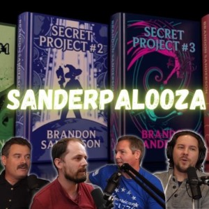 #342. Sanderpalooza! (+Evershore discussion)