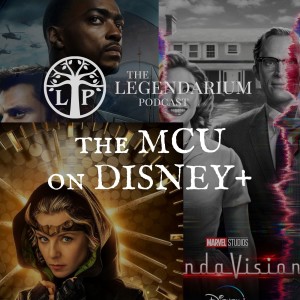 #320. The MCU on Disney+ | Wandavision, Falcon & the Winter Soldier, Loki