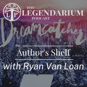 #358. DREAMCATCHER, by Stephen King | The Author’s Shelf feat. Ryan Van Loan