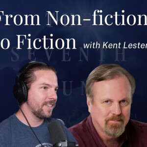 #384. A Non-fiction Writer Becomes a Fiction Writer | A Conversation with Kent Lester