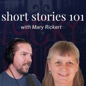 #382. Short Stories 101, with Mary Rickert