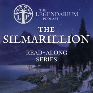 #351. Silmarillion Read-along pt.9 | Tuor, Eärendil, and the Fall of Gondolin
