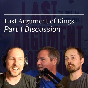 #391. LAST ARGUMENT OF KINGS, part 1 (First Law #3)