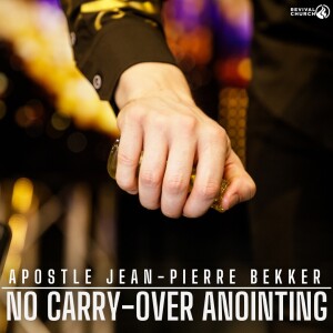 No Carry-Over Anointing