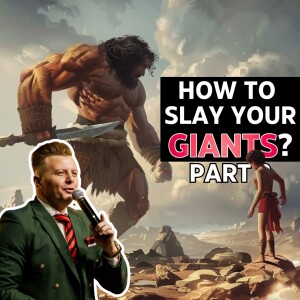 How to slay your Giant.