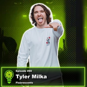 Episode #80: Tyler Milka of Fluorescents (Underground Spotlight)