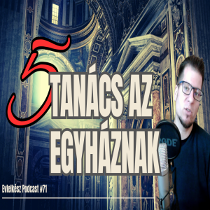 5 tanács az Egyháznak (Evlelkész Podcast #71)