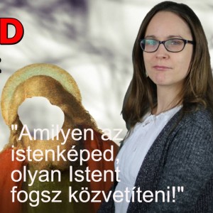 ”Amilyen az istenképed, olyan Istent fogsz közvetíteni!” - Beszélgetés Seben Glóriával (Evlelkész Podcast #47)