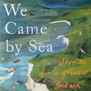 Horatio Clare: We Came By Sea