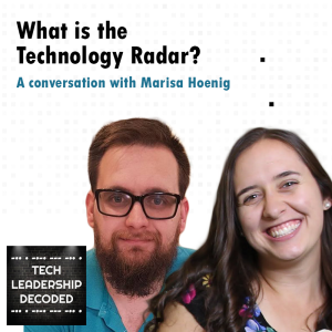 2. What is the technology radar? - Marisa Hoenig