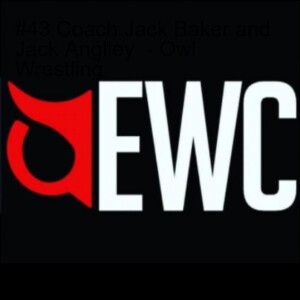 #43 Coach Jack Baker and Jack Anglley  - Owl Wrestling