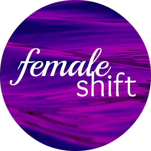 femaleshift#4 - Zeig dICH & Deine Weiblichkeit