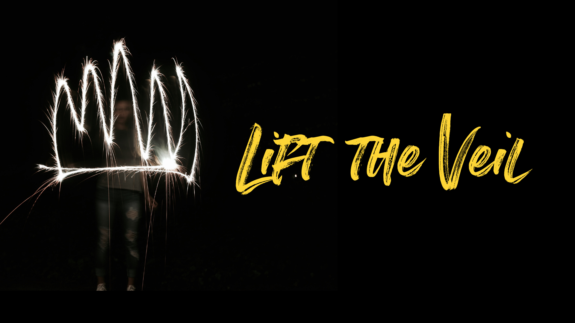 03.03.19 - Lift the Veil