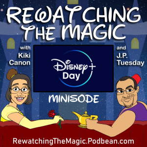 RTM Minisode - Disney Plus Day 2021
