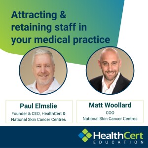 Attracting and retaining staff in your medical practice