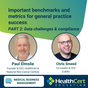 Important benchmarks and metrics for general practice success | Part 2