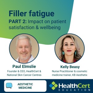 Filler fatigue (part 2): Impact on patient satisfaction & wellbeing
