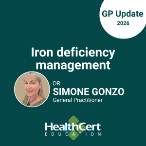 Iron deficiency in general practice: HealthCert GP Update, 2026