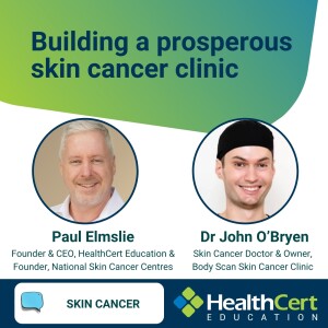 Building a prosperous skin cancer clinic