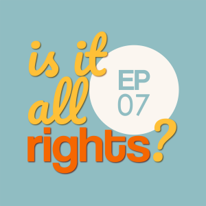 Is it All Rights EP.7 สำรวจโลกที่สุขภาพเดินไปพร้อมเสรีภาพ