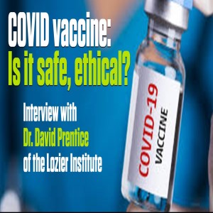 COVID vaccine: Is it safe, ethical? | The Mark Harrington Show | 12-10-20