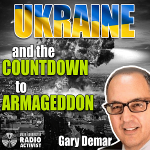 The Invasion of Ukraine, End Times Prophecy, and the Second Coming – Gary DeMar