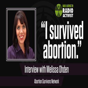 “I Survived an Abortion” – An Interview with Melissa Ohden | The Mark Harrington Show | 2-18-21