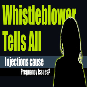 Whistleblower Reveals Pregnancy Complications After COVID Injections| The Mark Harrington Show | 6-10-21