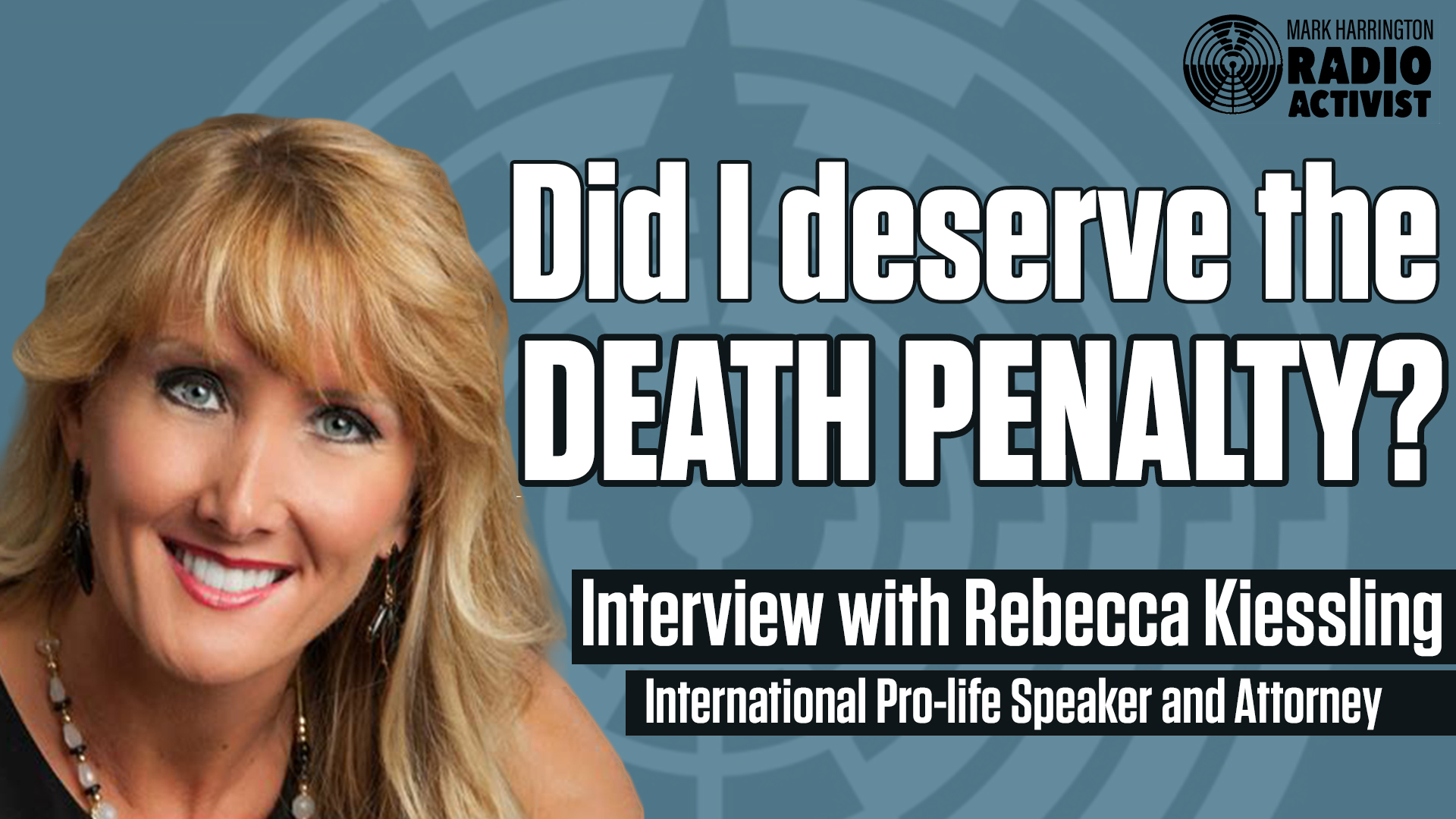 Conceived in Rape, Targeted for Abortion – Guest: Rebecca Kiessling | The Mark Harrington Show | 5-6-21